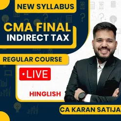 CMA Final Indirect Tax Regular Batch By CA Karan Satija | Dec 26_Jun 27_Dec 27