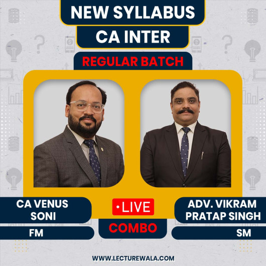 FMSM By CA Venus Soni & Adv. Vikram Pratap Singh Regular Online Classes For CA Inter 