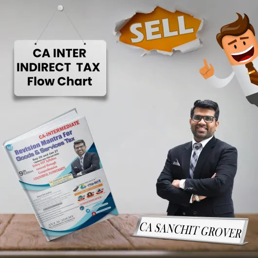 CA Inter GST Flow Chart 9Th Edition :By CA Sanchit Grover : Study Material