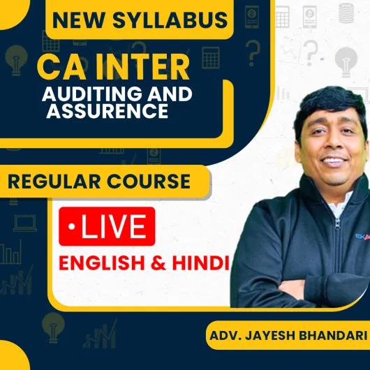 CA Inter Auditing & Ethics Regular Batch Recorded & Live Batch by Adv. Jayesh Bhandari