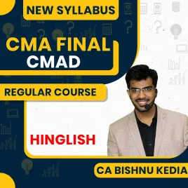 CMA Final - CMAD (Regular Batch) By CA Bishnu Kedia 