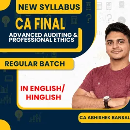 CA Abhishek Bansal Advanced Auditing &amp; Professional Ethics Regular Classes In English For CA Final : Online Classes