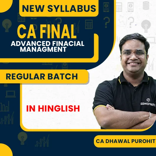 CA Final New Syllabus AFM by CA Dhawal Purohit Regular Batch For May 2026, Sept 2026 & Jan 2027
