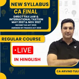 CA Arvind Tuli Direct Tax Law &amp; International Taxation Live Regular Classes Pre-Booking For CA Final 