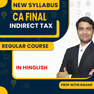 Prof Nitin Nahar Indirect Tax Online Regular Classes For CA Final