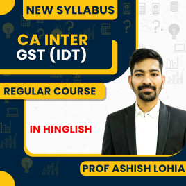 CA Inter GST ( IDT ) Full Course By J.K.Shah Classes - Prof Ashish Lohia