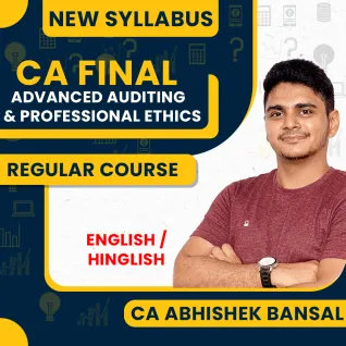 CA Abhishek Bansal Advanced Auditing & Professional Ethics Exam Oriented Classes In English For CA Final : Online Classes