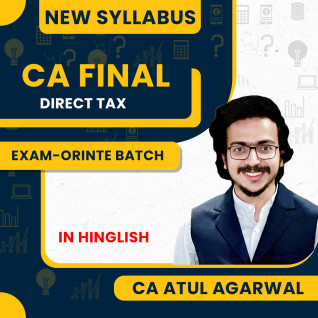 CA Atul Agarwal Direct Tax Exam-Orinted Batch For CA Final