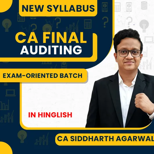 CA Siddharth Agarwal Auditing Exam-Oriented Batch For CA Final Online Classes