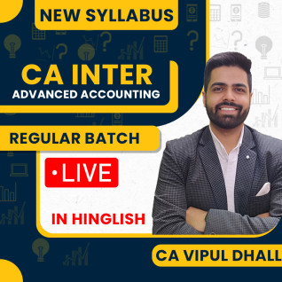 CA Vipul Dhall Advanced Accounting Regular Online Classes For CA Inter