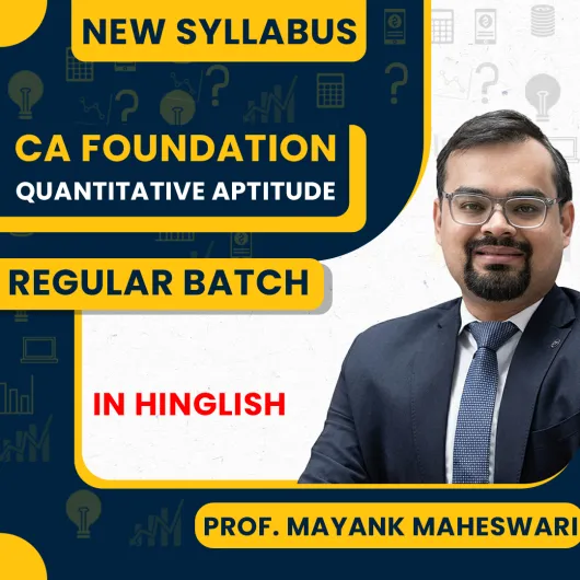 Prof. Mayank Maheswari Quantitative Aptitude Regular Online classes for CA Foundation : Pen drive / Online classes.