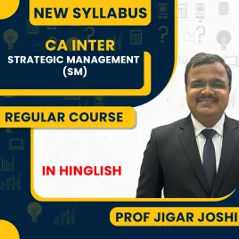 Prof Jigar Joshi Strategic Management (SM) Regular Online Classes for CA Inter