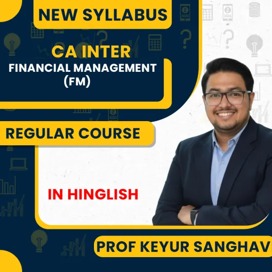 Prof Keyur Sanghavi Financial Management (FM) Regular Online Classes