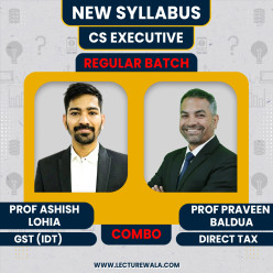 Prof Praveen Baldua and Prof Ashish Lohia Tax Laws Regular Online Classes For CS Executive