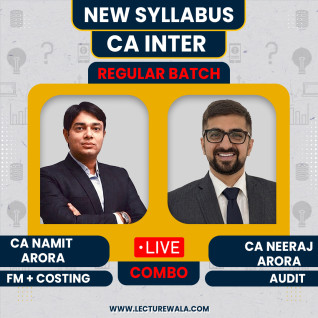CA Inter Audit , Fm & Costing Regular Batch Combo By CA Namit Arora & CA Neeraj Arroa 