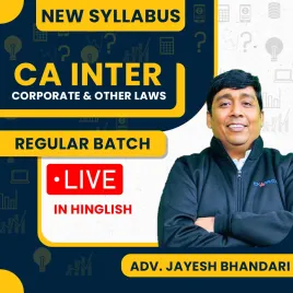 CA Inter Corporate & Other Law Regular Batch for Live Batch by Adv. Jayesh Bhandari CA Inter Corporate & Other Law Regular Batch for Live Batch by Adv. Jayesh Bhandari