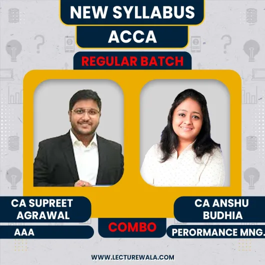  CA Supreet Agrawal Audit and Assurance & CA Anshu Budhia Performance Management Regular Combo Classes For ACCA 2026 Exam