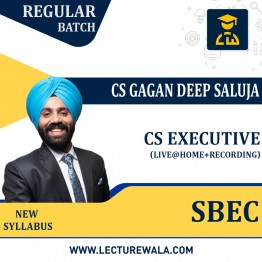 CS Executive SBEC Live@Home with Recording (New Syllabus) Regular Course By CS Gagan Deep Saluja : Online Classes