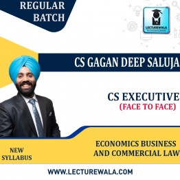 CS Executive  EBCL Face To Face Batch + Rercording  New Syllabus Regular Course by CS Gagan Deep Saluja : Face To Face Classes