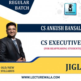 CS Executive  JIGL Live @ Home (For Reappearing Students) Regular Batch By CS Ankush Bansal : Live Online Classes
