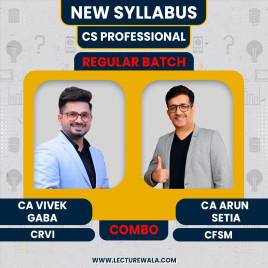 CS Professional Module 2 CRVI+CFSM New Syllabus Regular Batch By CA Vivek Gaba & CA Arun Setia  CS Professional Module 2 CRVI+CFSM New Syllabus Regular Batch By CA Vivek Gaba & CA Arun Setia