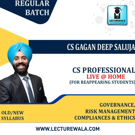 CS Professional Governance, Risk management Compliances & Ethics Live + Recording (For Reapperaing Students) Regular Course By CS GD SALUJA : Online Live Classes CS Professional Governance, Risk management Compliances & Ethics Live + Recording (For Reapperaing Students) Regular Course By CS GD SALUJA : Online Live Classes