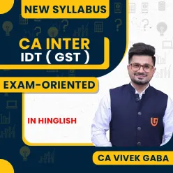 CA Vivek Gaba Indirect Taxation (GST) Exam-oriented Batch Classes For CA Inter