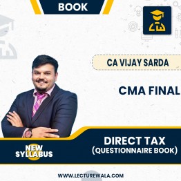 CA Vijay Sarda Direct Tax Questionnaire Book For CA/CMA Final: Study Material