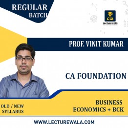 CA Foundation Business Economics + BCK Regular Course By Prof. Vinit Kumar : Online / Pen drive classes.