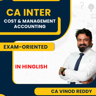CA Vinod Reddy Cost And Management Accounting Exam Oriented Online Classes For CA Inter CA Vinod Reddy Cost And Management Accounting Exam Oriented Online Classes For CA Inter