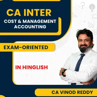 CA Vinod Reddy Cost And Management Accounting Exam Oriented Online Classes For CA Inter CA Vinod Reddy Cost And Management Accounting Exam Oriented Online Classes For CA Inter