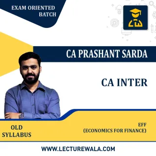 CA Inter Economics For Finance EFF Exam Oriented In-Depth Batch : By CA Prashant Sarda :Online Classes/Pen Drive CA Inter Economics For Finance EFF Exam Oriented In-Depth Batch : By CA Prashant Sarda :Online Classes/Pen Drive