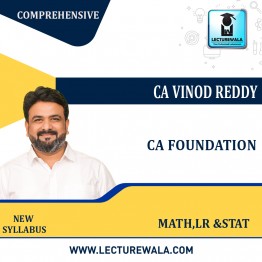 CA FOUNDATION – Business Mathematics and Logical Reasoning & Statistics Comprehensive Batch By CA Vinod Reddy: Online classes.