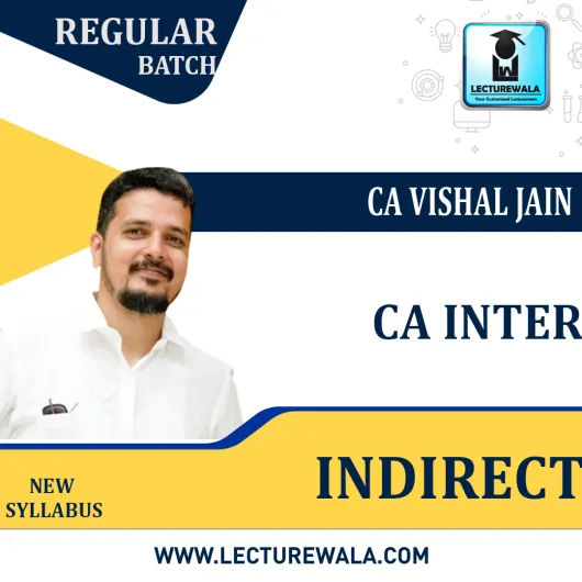 CA Inter Indirect Taxes In English Regular Batch by CA Vishal Jain : Online classes. 