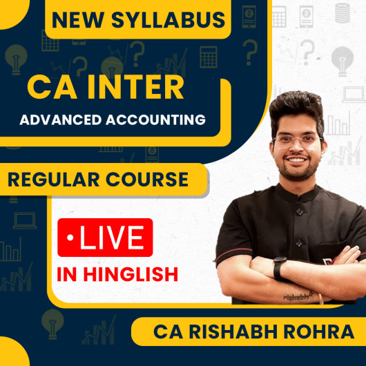 CA Rishabh Rohra Advanced Accounting Live Batch For CA Inter