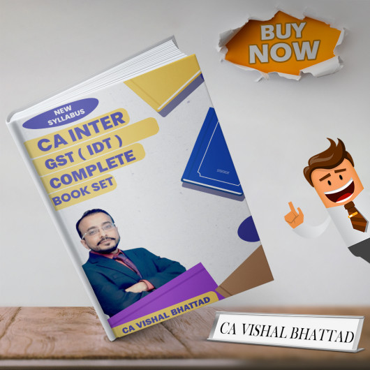 CA Inter GST Complete Book Set by CA Vishal Bhattad Sir