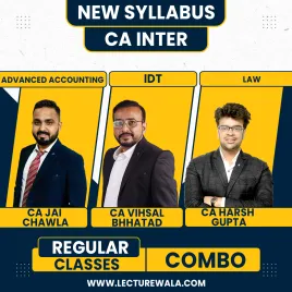CA Inter Advanced Accounting & Idt & Law By CA Jai Chawla & CA Vishal Bhhatad & CA Harsh Gupta CA Inter Advanced Accounting & Idt & Law By CA Jai Chawla & CA Vishal Bhhatad & CA Harsh Gupta