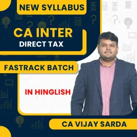 CA Vijay Sarda Direct Tax Fastrack Batch For CA Inter CA Vijay Sarda Direct Tax Fastrack Batch For CA Inter